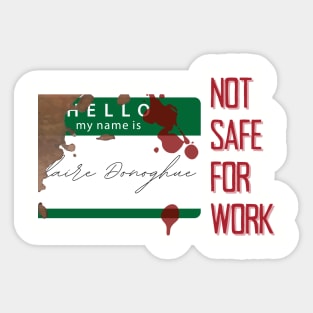 Not Safe For Work (Hubris) Sticker